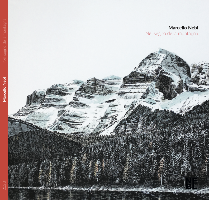 Catalogo 'Marcello Nebl. Nel segno della montagna'. 2020